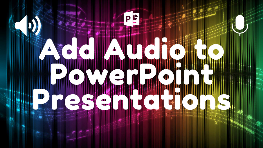 make a video presentation with audio